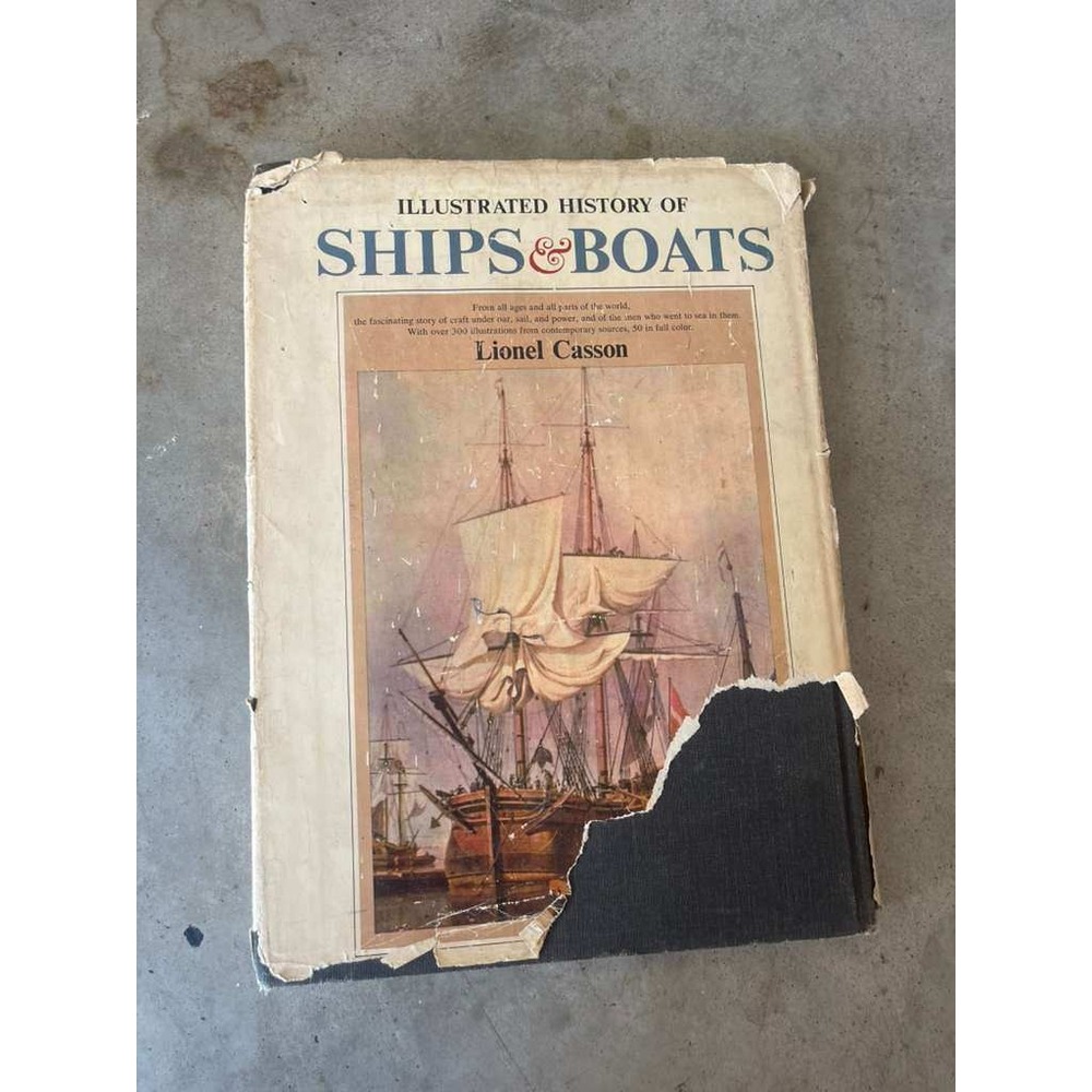 Illustrated History of Ships and Boats Lionel Casson 1964 Doubleday Hardcover